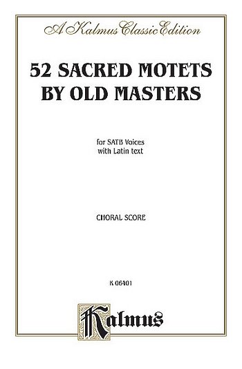 52 Sacred Motets by Old Masters, GCh4 (Bu)