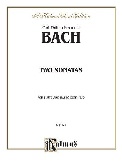 C.P.E. Bach: Two Sonatas (A Minor and D Major), FlBc (Bu)
