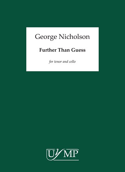 G. Nicholson: Further Than Guess (Part.)