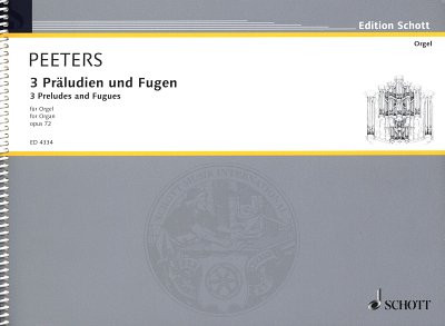 F. Peeters: Drei Präludien und Fugen op. 72 , Org