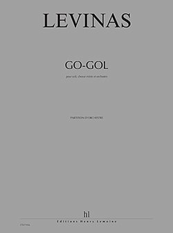 M. Levinas: Go-Gol, GsGchOrch (KA)