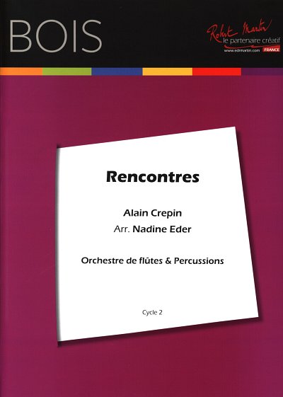A. Crepin: Rencontres, 3Fl;Rhy (Pa+St)