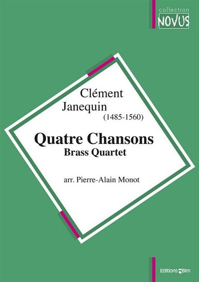 C. Janequin: 4 Chansons, 4Blech (Pa+St)