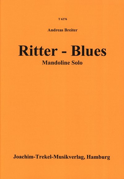 Breiter Andreas: Ritter Blues