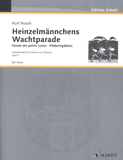 K. Noack: Heinzelmaennchens Wachtparade op. 5, Klav