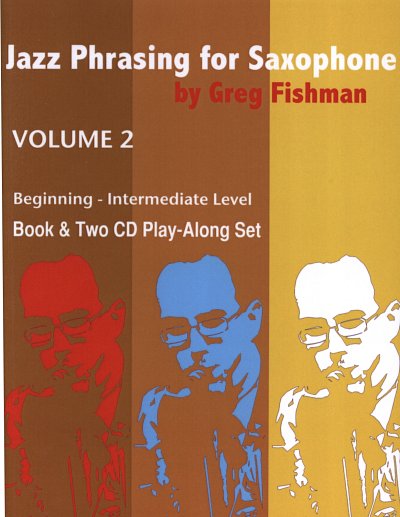 G. Fishman: Jazz Phrasing for Saxophone Volume 2