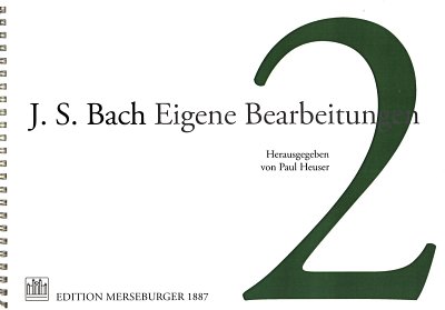 J.S. Bach: Eigene Bearbeitungen 2, Org