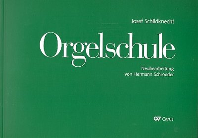 J. Schildknecht: Orgelschule op. 33, Org