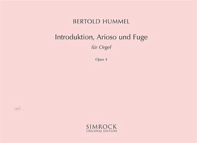 B. Hummel: Introduktion, Arioso und Fuge op. 4 , Org