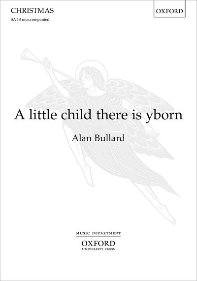 A. Bullard: A Little Child There Is Born, Ch (Chpa)