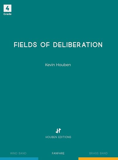 K. Houben: Fields of Deliberation, Fanf (Pa+St)