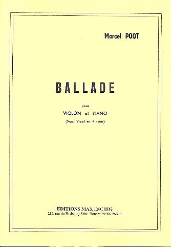 M. Poot: Ballade Violon-Piano , VlKlav (Part.)