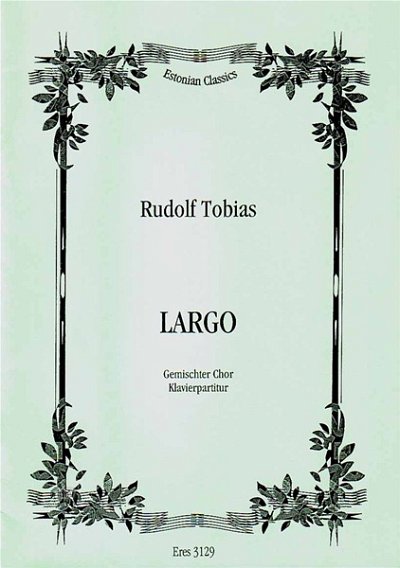 T.R.[.R. Vardo: Largo, gemischter Chor, Klavier