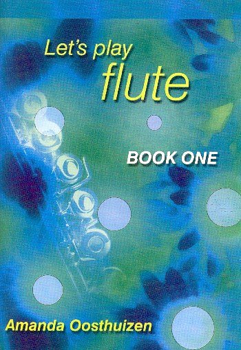 A. Oosthuizen: Let's Play Flute Book 1, Fl