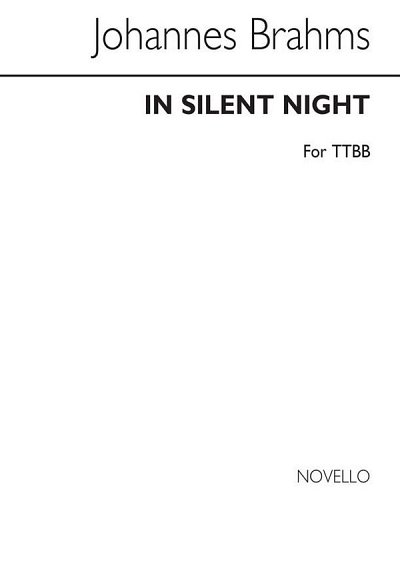 J. Brahms: In Silent Night TTBB, Mch4Klav (Chpa)