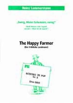 H. Lemmermann: The Happy Farmer, Gch;Schl (Chpa)