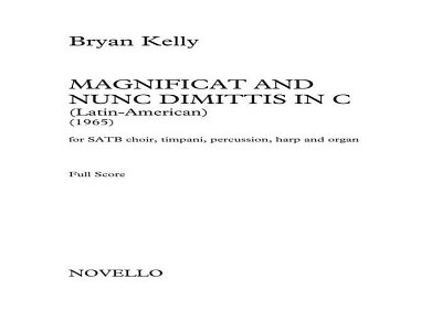 B. Kelly: Magnificat And Nunc Dimittis In C (Part.)