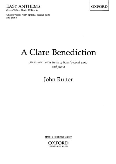 J. Rutter: A Clare Benediction, 1-2GesKlav (Part.)