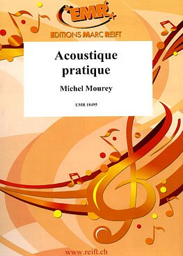 M. Mourey: Acoustique Pratique (Bu)