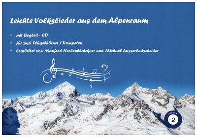 M. Hechenblaickner: Leichte Volkslieder , 2Trp/Flh (Sppa+CD)