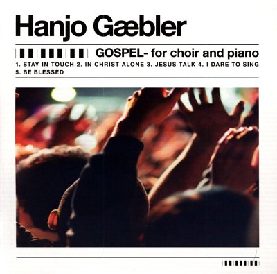 Gospel for choir and piano, ChKlav (CD)