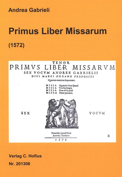A. Gabrieli: Primus Liber Missarum, Gch/6Ges (Part.)