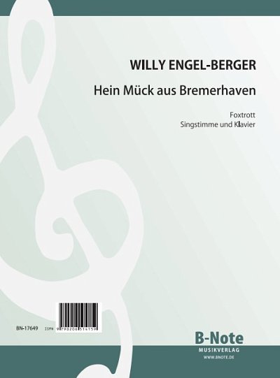 W. Engel-Berger: Mein Mück aus Bremerhaven (Singstimme und Klavier)