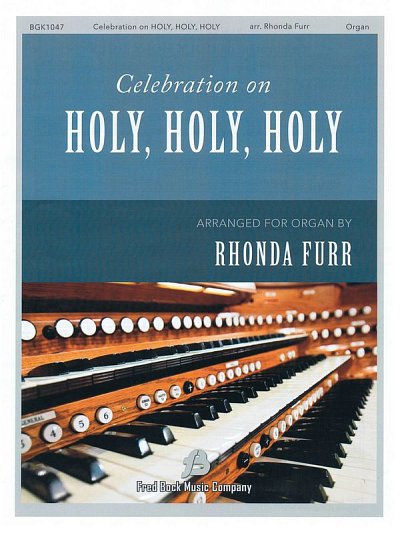 Celebration on Holy, Holy, Holy, Org