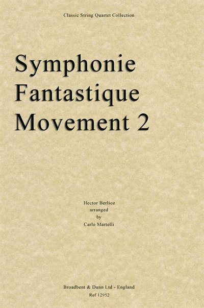 H. Berlioz: Symphonie Fantastique, Movement, 2VlVaVc (Part.)