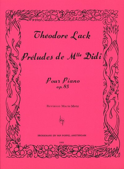 T. Lack: Préludes de Mademoiselle Didi op. 85, Klav