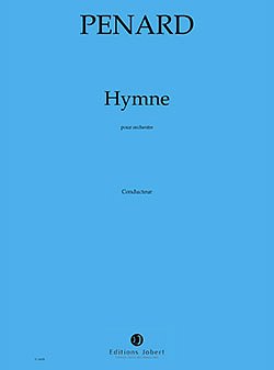 O. Penard: Hymne pour orchestre, Sinfo (Part.)