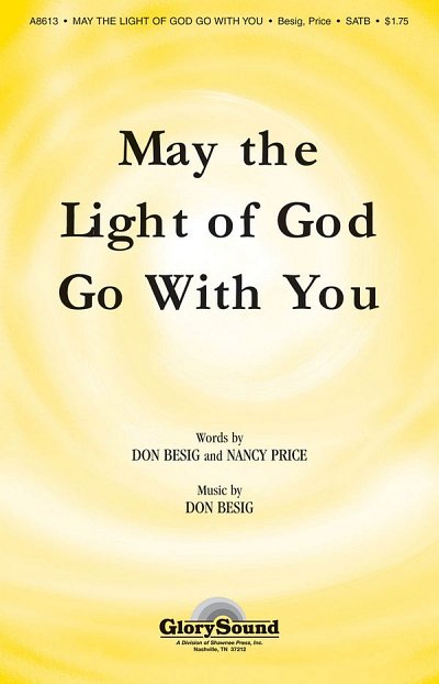 D. Besig: May the Light of God Go with You, GchKlav (Chpa)