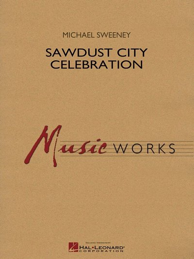 M. Sweeney: Sawdust City Celebration, Blaso (Part.)