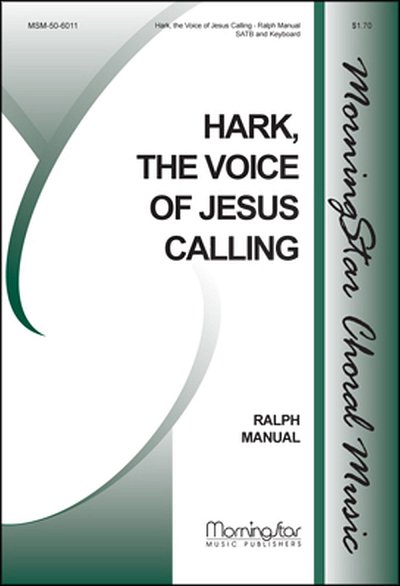 R. Manuel: Hark, the Voice of Jesus Calling