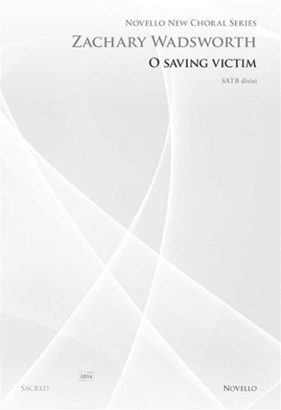 Z. Wadsworth: O Saving Victim (Novello New C, GchKlav (Chpa)