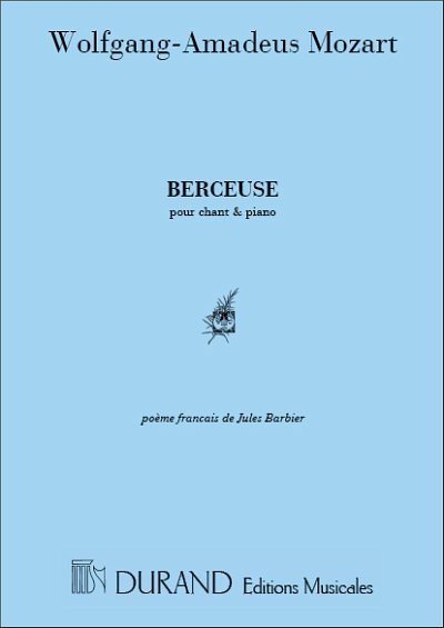 W.A. Mozart: Berceuse Chant-Piano (Poeme De Jules B, GesKlav
