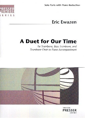 E. Ewazen: A Duet for Our Time