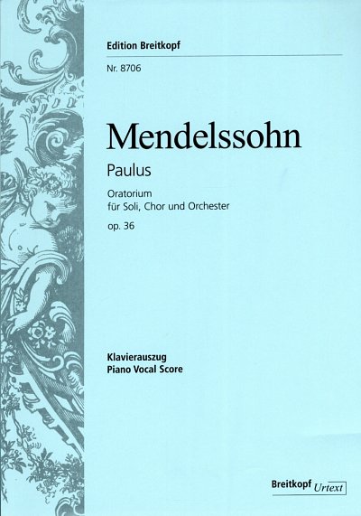 F. Mendelssohn Barth: Paulus MWV A 14 op., 4GesGchOrchO (KA)