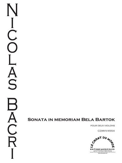 N. Bacri: Sonata In Memoriam Bela Bartok, Op. 95