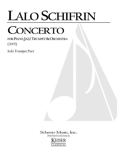 L. Schifrin: Concerto for Piano, Jazz Trumpet and Orchestra