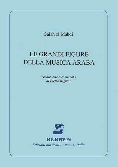 S. El Mahdi: Le Grandi Figure della Musica Araba (Bu)