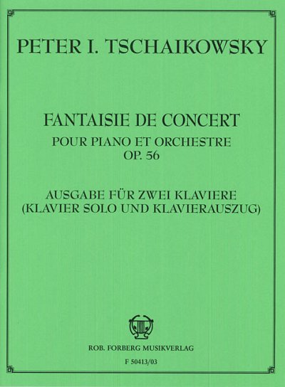 P.I. Tschaikowsky: Fantaisie de concert (Konzertfantasie) op 56