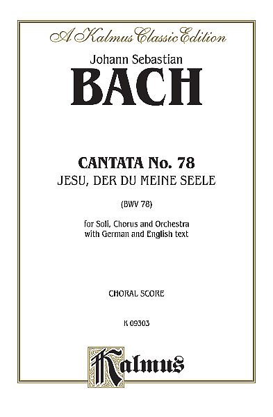J.S. Bach: Cantata No. 78 - Jesu, der du meine Seele (Bu)
