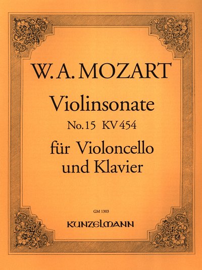 W.A. Mozart: Violinsonate Nr. 15 für Viol, VcKlav (KlavpaSt)