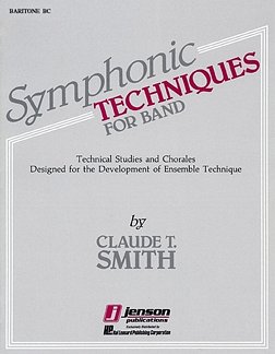 C.T. Smith: Symphonic Techniques For Band , Blaso