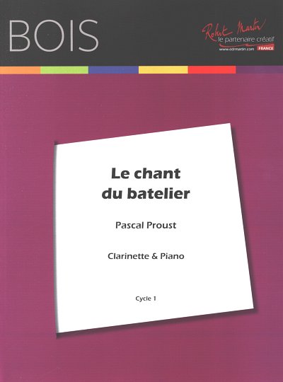 P. Proust: Le Chant du Batelier, KlarKlv (KlavpaSt)