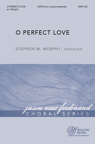 O Perfect Love (Chpa)