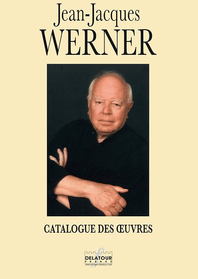 WERNER Jean-Jacques: Jean-Jacques WERNER - Werke Katalog