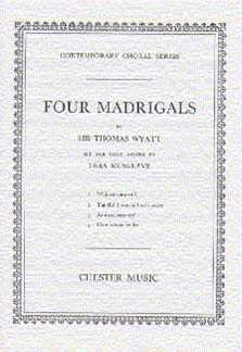 T: Musgrave: Four Madrigals By Thomas Wyatt, GchKlav