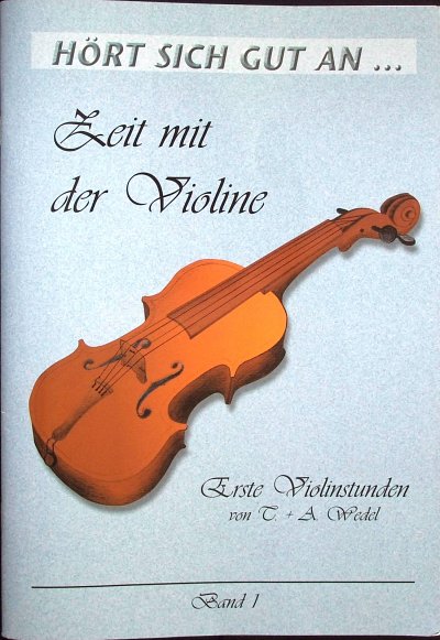 A. Wedel: Zeit mit der Violine 1, Viol (+CD)